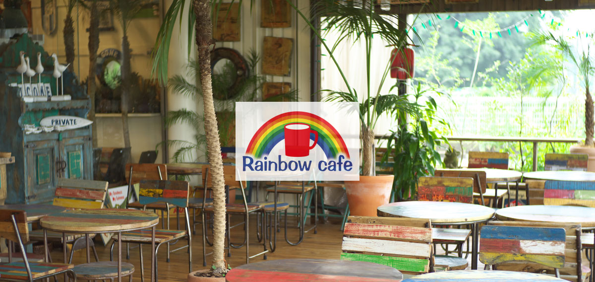 Rainbow Cafe レインボーカフェ マライカ